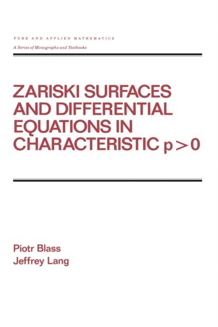 Piotr Blass - Zariski Surfaces and Differential Equations in Characteristic P < O, E-bok