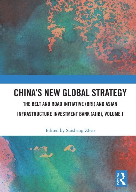 Suisheng Zhao - China's New Global Strategy, E-bok