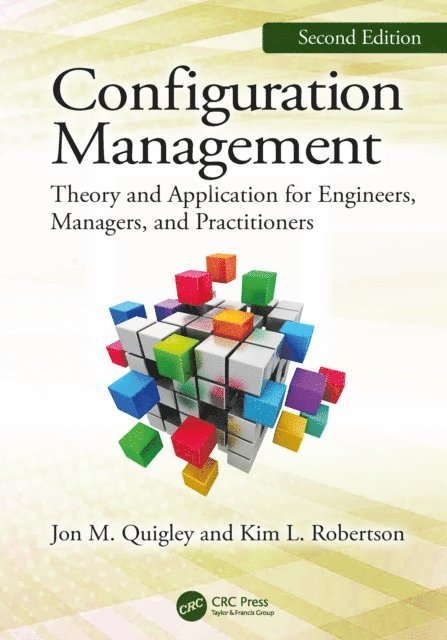 Kim L. Robertson, Jon M. Quigley - Configuration Management, Second Edition, E-bok