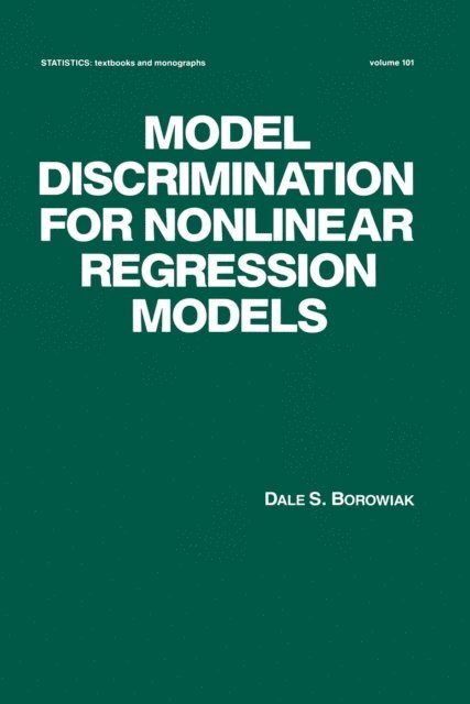 Dale S. Borowiak - Model Discrimination for Nonlinear Regression Models, E-bok
