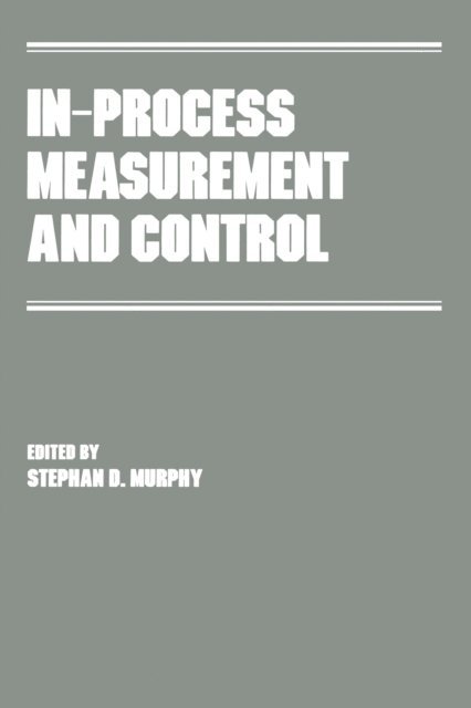 Stephen Murphy - In-Process Measurement and Control, E-bok. Tillgänglighet: Lägg i varukorg