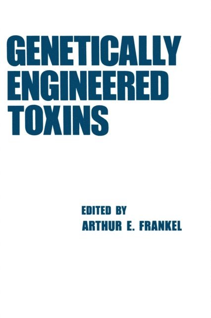 Arthur Frankel - Genetically Engineered Toxins, E-bok