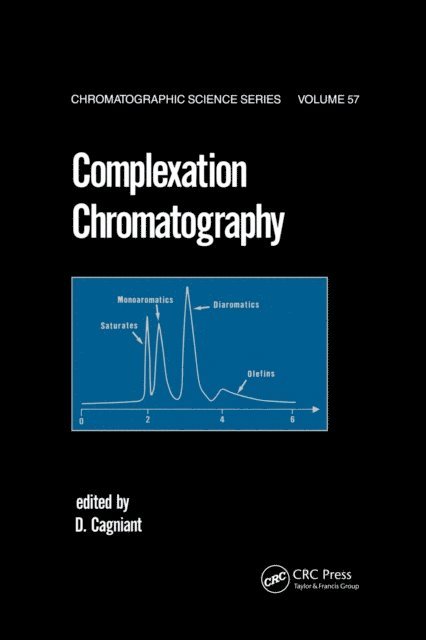 D. Cagniant - Complexation Chromatography, E-bok