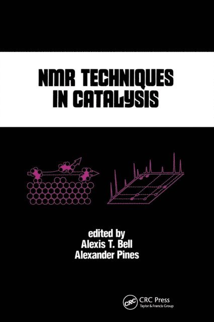 Alexis T. Bell - NMR Techniques in Catalysis, E-bok