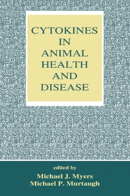Michael P. Murtaugh, Michael J. Myers - Cytokines in Animal Health and Disease, E-bok. Tillgänglighet: Lägg i varukorg