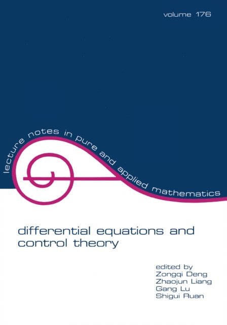 S. Ruan, G. Lu, Z. Liang, Z. Deng - Differential Equations and Control Theory, E-bok