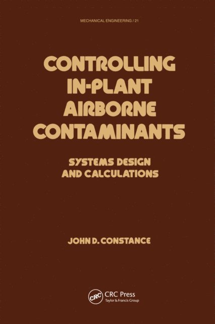 John D. Constance - Controlling In-Plant Airborne Contaminants, E-bok