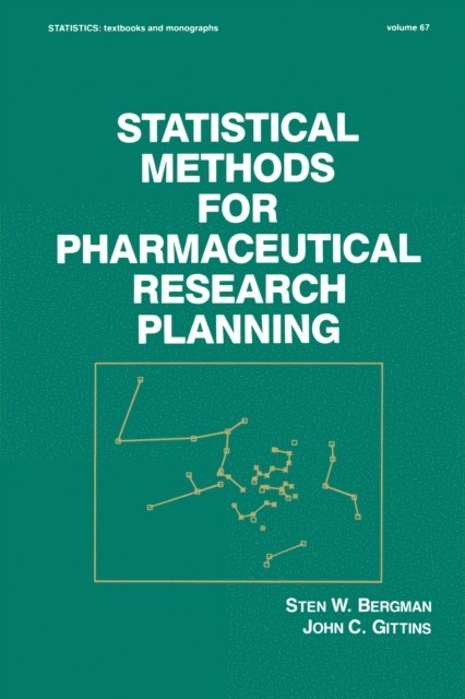 S. W. Bergman - Statistical Methods for Pharmaceutical Research Planning, E-bok