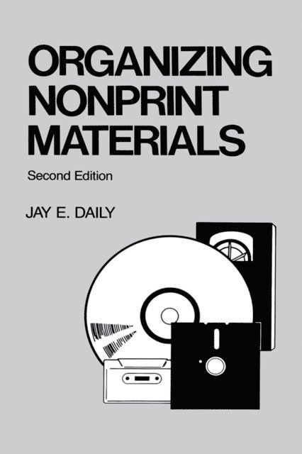 Daily - Organizing Nonprint Materials, Second Edition, E-bok