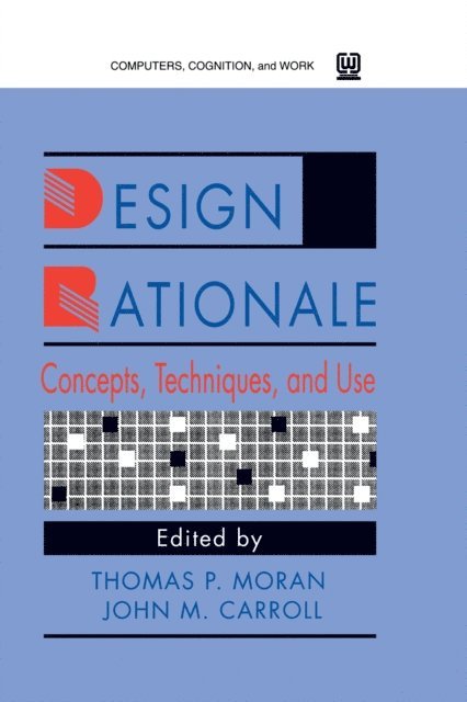 John M. Carroll, Thomas P. Moran - Design Rationale, E-bok