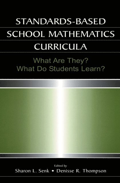 Denisse R. Thompson, Sharon L. Senk - Standards-based School Mathematics Curricula, E-bok