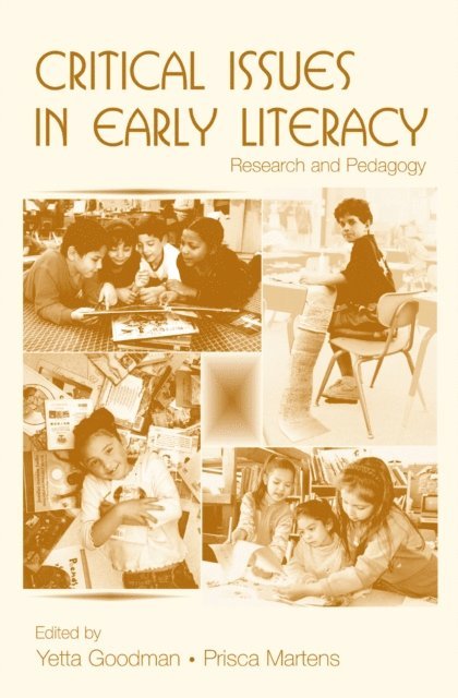 Prisca Martens, Yetta Goodman - Critical Issues in Early Literacy, E-bok