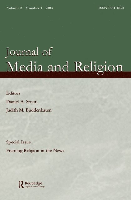Judith M. Buddenbaum, Daniel A. Stout - Framing Religion in the News, E-bok