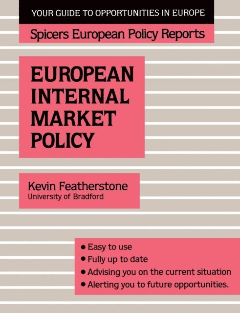 Kevin Featherstone - Spicers;Europ Internal Mar Pol, E-bok