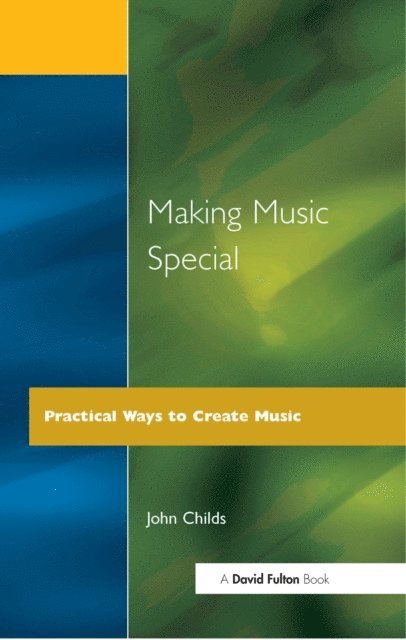 John Childs - Making Music Special, E-bok