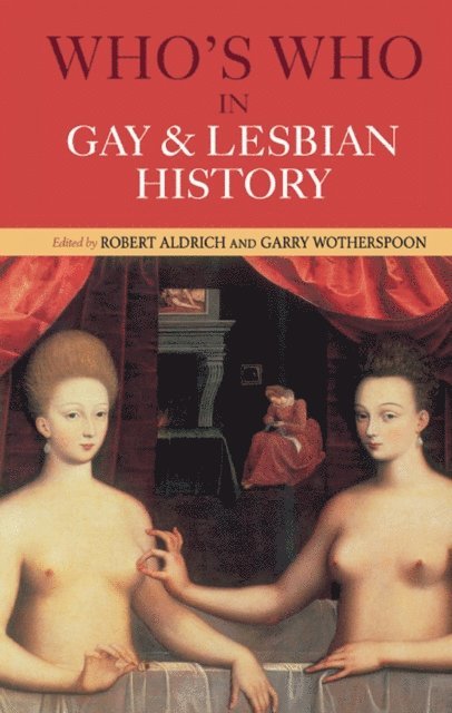Garry Wotherspoon, Robert Aldrich - Who's Who in Gay and Lesbian History, E-bok
