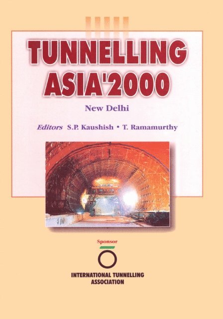 T. Ramamurthy, S.P. Kaushish - Tunnelling Asia 2000: Proceedings New Delhi 2000, E-bok