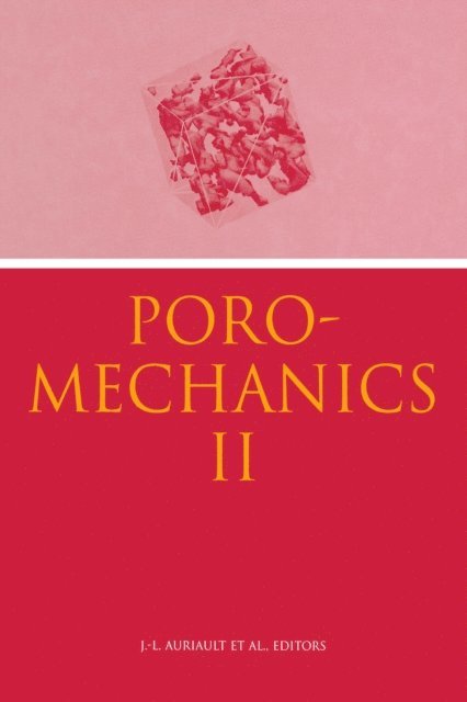 J.F. Bloch, P. Royer, C. Geindreau, J.L. Auriault - Poromechanics II, E-bok