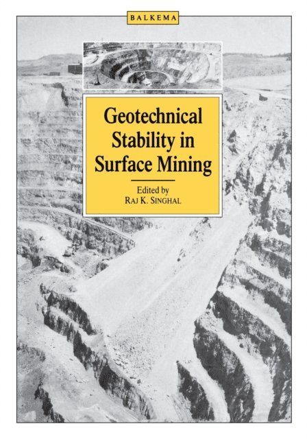 Raj.K. Singhal - Geotechnical Stability in Surface Mining, E-bok