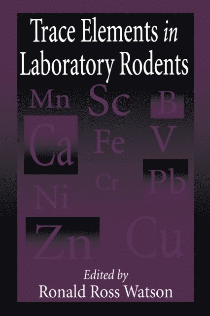 Ronald R. Watson - Trace Elements in Laboratory Rodents, E-bok