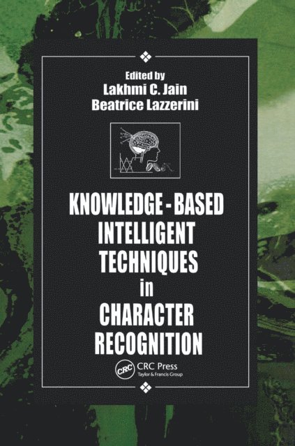 Beatrice Lazzerini, Lakhmi C. Jain - Knowledge-Based Intelligent Techniques in Character Recognition, E-bok