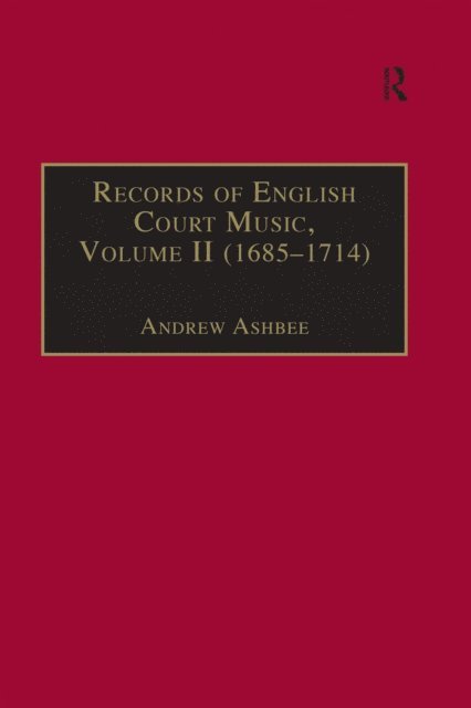 Andrew Ashbee - Records of English Court Music, E-bok