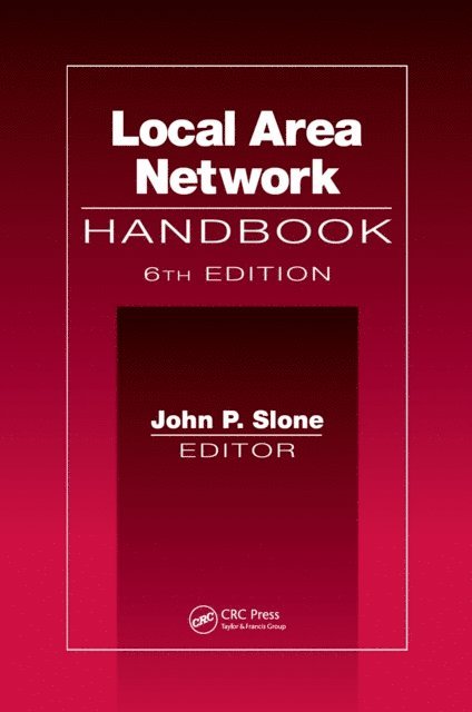 John P. Slone - Local Area Network Handbook, Sixth Edition, E-bok. Tillgänglighet: Lägg i varukorg