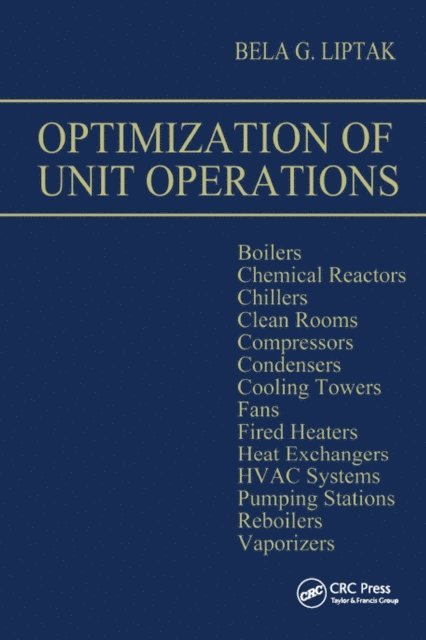 Bela G. Liptak - Optimization of Unit Operations, E-bok