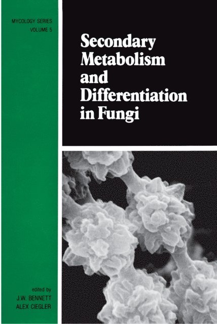 Bennett - Secondary Metabolism and Differentiation in Fungi, E-bok