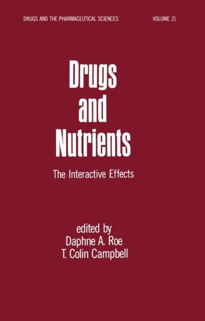 D. A. Roe - Drugs and Nutrients, E-bok