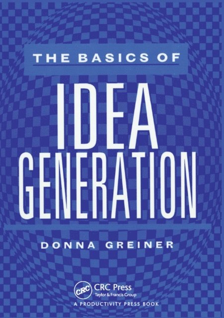 Donna Greiner - Basics of Idea Generation, E-bok