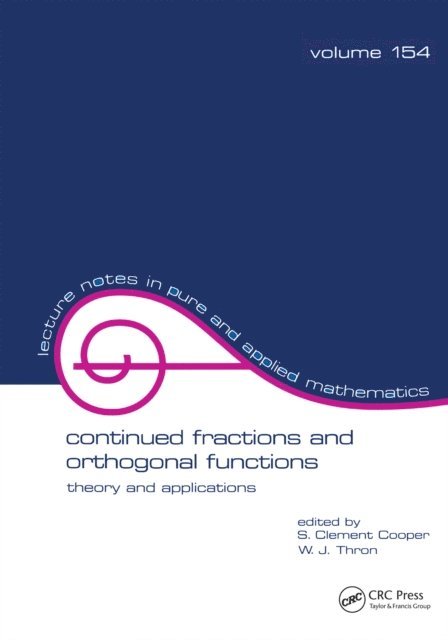 S. Clement Cooper - Continued Fractions and Orthogonal Functions, E-bok