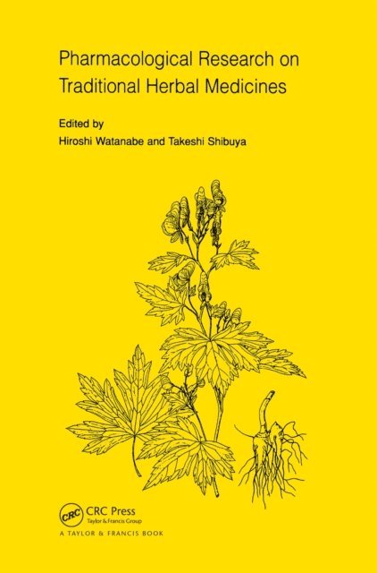 Wantanabe - Pharmacological Research on Traditional Herbal Medicines, E-bok