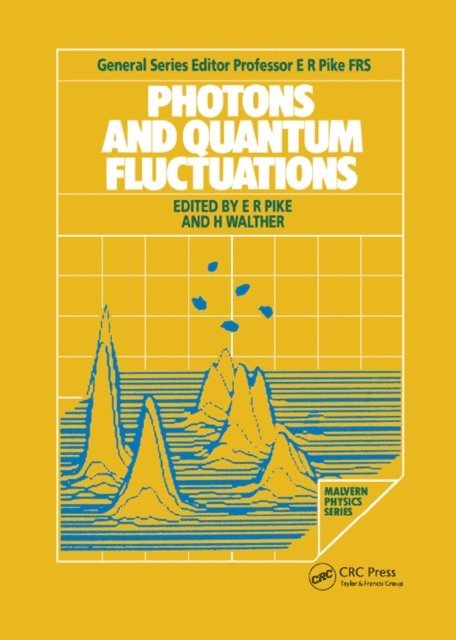 H. Walther, E. R. Pike - Photons and Quantum Fluctuations, E-bok