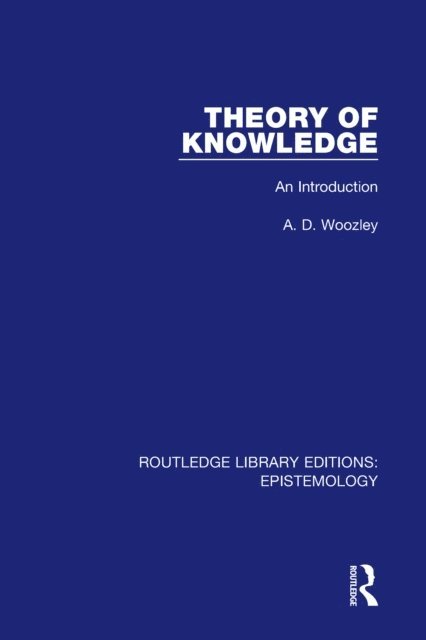 A. D. Woozley - Theory of Knowledge, E-bok