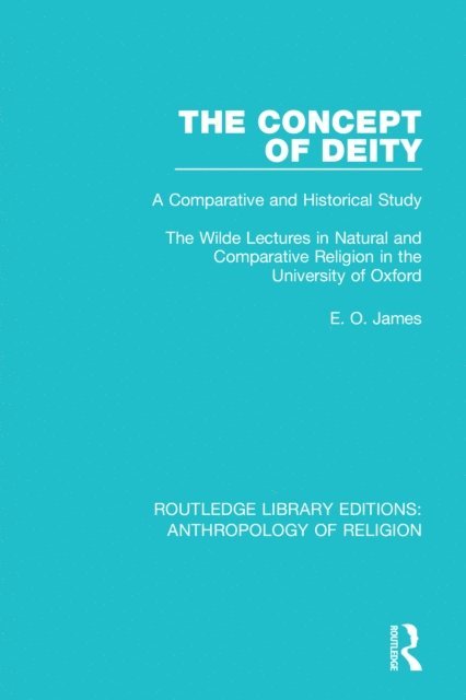 E.O. James - Concept of Deity, E-bok