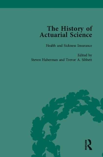 Steven Haberman - History of Actuarial Science IX, E-bok