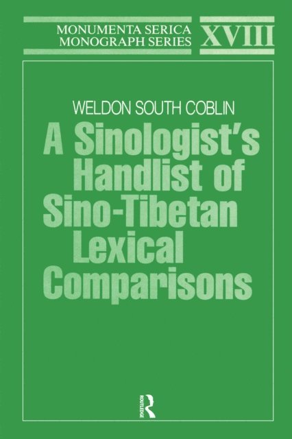 Weldon South Coblin - Sinologists Handlist of Sino-Tibetan Lexical Comparisons, E-bok