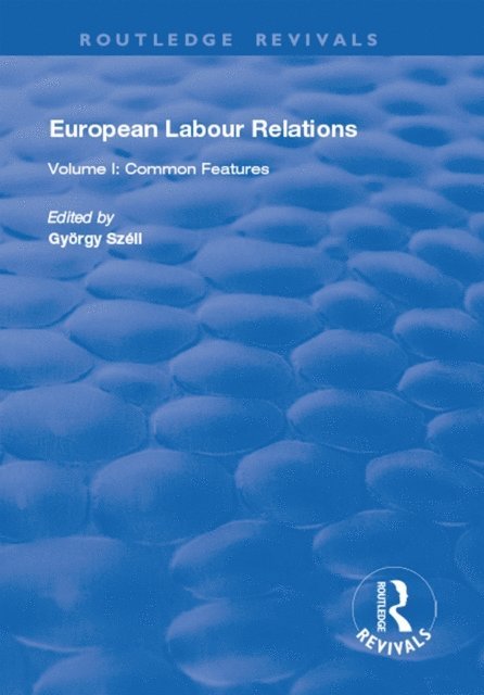 Gyorgy Szell - European Labour Relations, E-bok