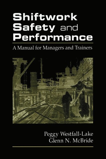 Peggy Westfall - Shiftwork Safety and Performance, E-bok