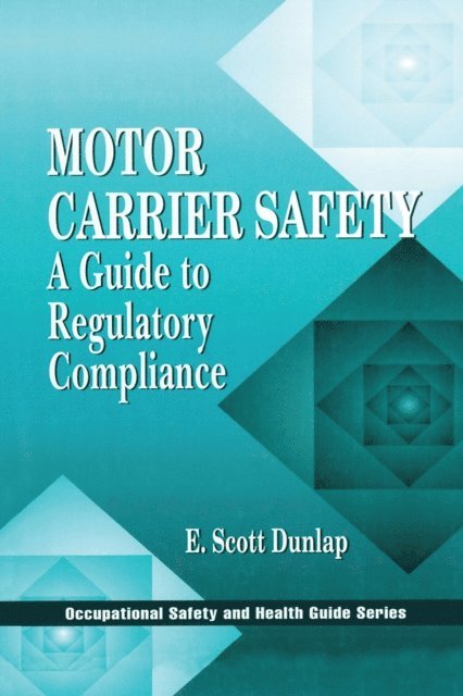 Erik Scott Dunlap - Motor Carrier Safety, E-bok