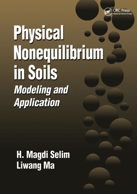 Liwang Ma, H. Magdi Selim - Physical Nonequilibrium in Soils, E-bok