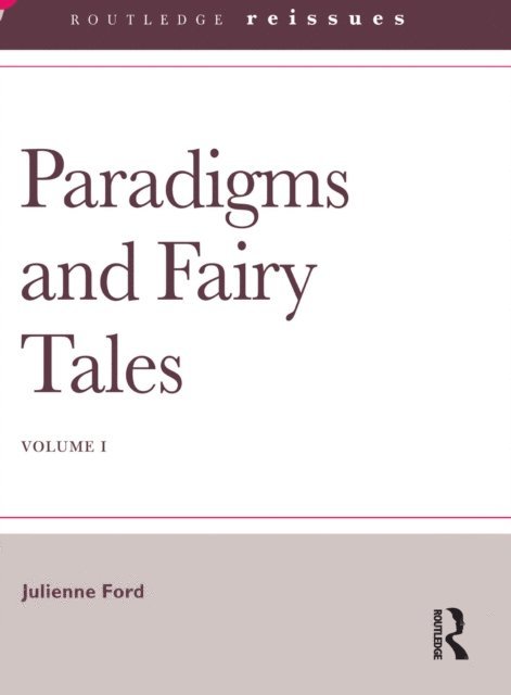 Julienne Ford - Paradigms and Fairy Tales, E-bok