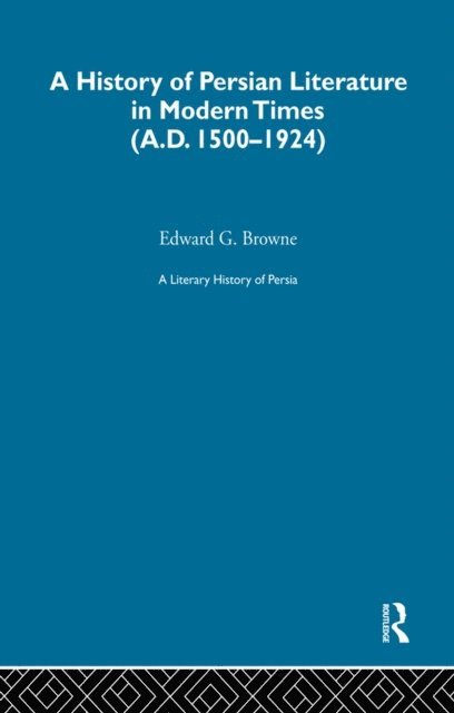 E.G. Browne - Literary History of Persia, E-bok