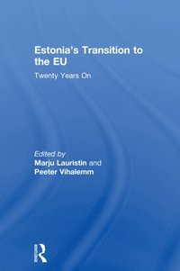 Estonia''s Transition to the EU