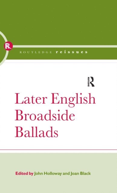 Joan Black, John Holloway - Later English Broadside Ballads, E-bok