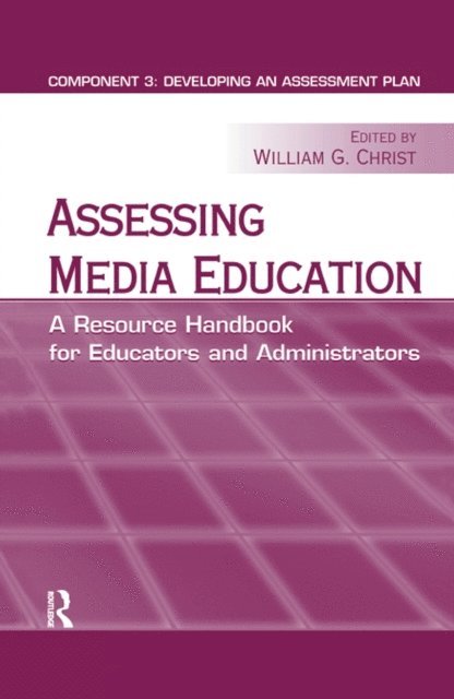 William G. Christ - Assessing Media Education, E-bok