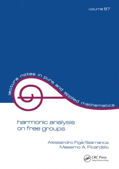 Figa-Talamanca - Harmonic Analysis on Free Groups, E-bok