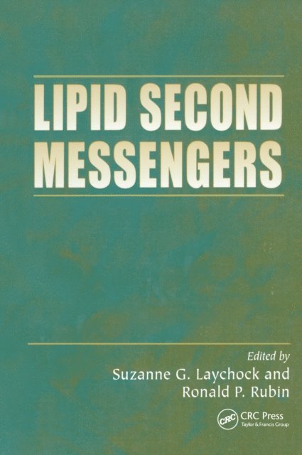 Suzanne Laychock, Ronald P. Rubin - Lipid Second Messengers, E-bok