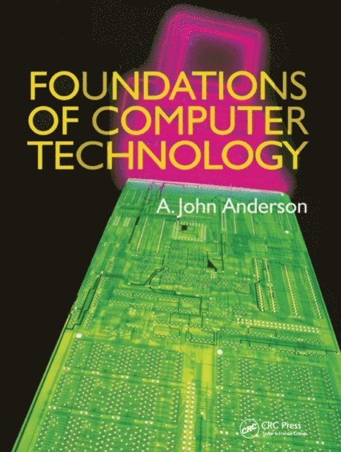 Alexander John Anderson - Foundations of Computer Technology, E-bok. Tillgänglighet: Lägg i varukorg